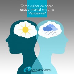 Como cuidar da nossa saúde mental em tempos de Pandemia?