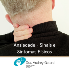 Ansiedade - Sinais e Sintomas Físicos